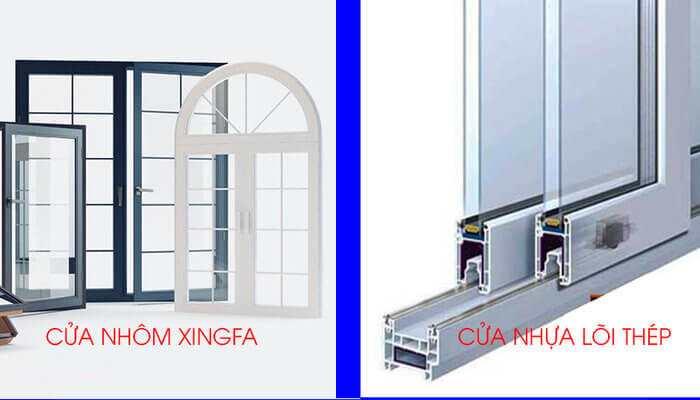 Chi tiết khác biệt để biết nên dùng cửa nhôm Xingfa và cửa nhựa lõi thép